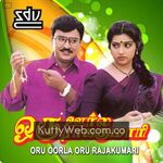 Oru Oorla Oru Rajakumari Movie Poster