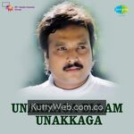 Unakkaga Ellam Unakkaga movie poster